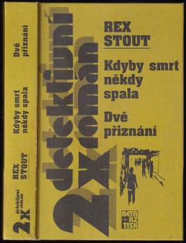 Kdyby smrt někdy spala ; Dvě přiznání