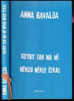 Kdyby tak na mě někdo někde čekal