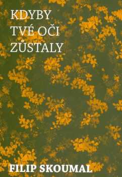 Kdyby Tvé oči zůstaly