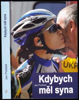 Jan Polášek: Kdybych měl syna