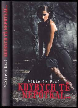 Viktorie Besó: Kdybych tě nepotkal