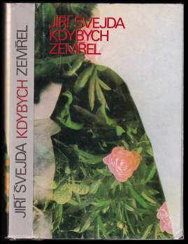 Jiří Švejda: Kdybych zemřel