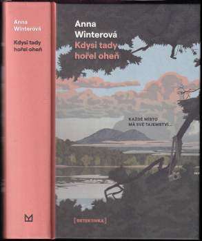 Kdysi tady hořel oheň