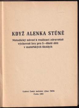 Alena Svobodová: Když Alenka stůně
