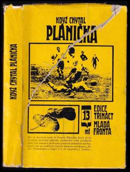 František Planička: Když chytal Plánička