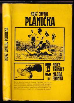 František Planička: Když chytal Plánička