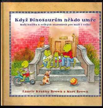Laurene Krasny Brown: Když dinosaurům někdo umře