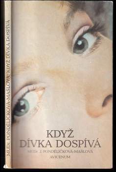 Jaroslava Pondělíčková-Mašlová: Když dívka dospívá