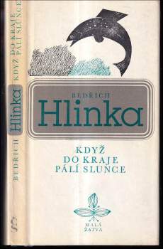 Když do kraje pálí slunce