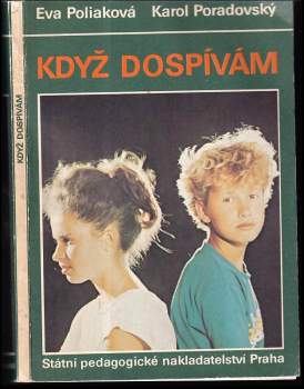 Eva Poliaková: Když dospívám
