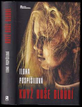 Ilona Pospíšilová: Když duše bloudí