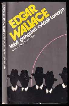 Když gangsteři ovládli Londýn - Edgar Wallace (1971, Svoboda) - ID: 724410