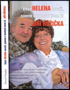 Pavel Toufar: Když Helena nevaří, pánem v kuchyni jsem já Jiří Růžička
