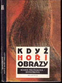 Marie Prušáková: Když hoří obrazy