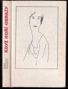 Marie Prušáková: Když hoří obrazy