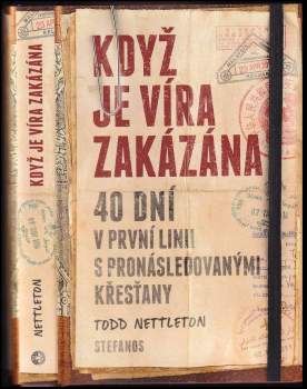 Todd Nettleton: Když je víra zakázána