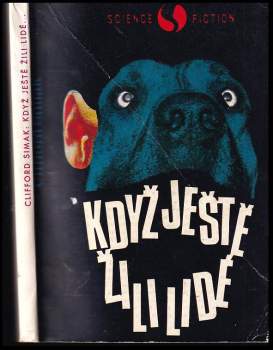 Clifford D Simak: Když ještě žili lidé