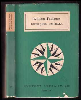 William Faulkner: Když jsem umírala