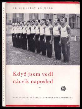 Miroslav Klinger: Když jsem vedl nácvik ČOS naposled