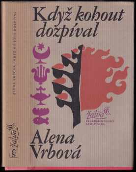 Když kohout dozpíval - Alena Vrbová (1981, Československý spisovatel) - ID: 666037