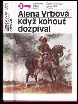 Když kohout dozpíval - Alena Vrbová (1987, Československý spisovatel) - ID: 463519
