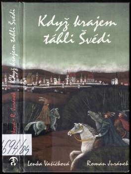 Lenka Vašíčková: Když krajem táhli Švédi