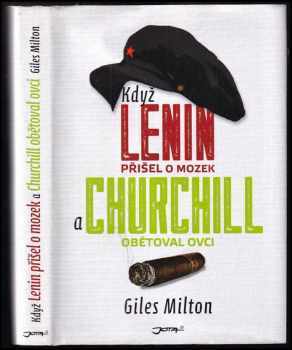 Giles Milton: Když Lenin přišel o mozek a Churchill obětoval ovci