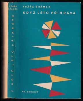 Když léto přihrává - Fráňa Šrámek (1948, František Borový) - ID: 743634