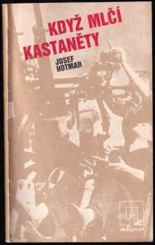 Josef Hotmar: Když mlčí kastaněty