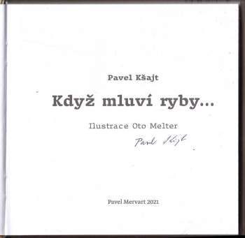 Pavel Kšajt: Když mluví ryby