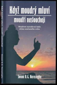 Když moudrý mluví, moudří naslouchají