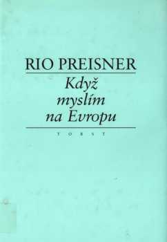 Rio Preisner: Když myslím na Evropu
