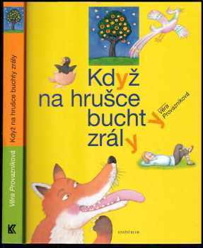 Věra Provazníková: Když na hrušce buchty zrály