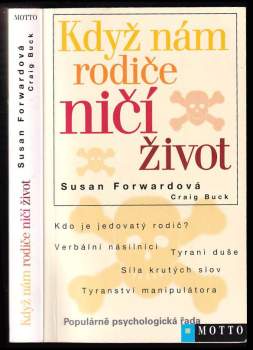 Susan Forward: Když nám rodiče ničí život