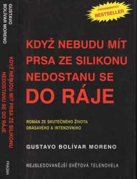 Gustavo Bolívar Moreno: Když nebudu mít prsa ze silikonu, nedostanu se do ráje