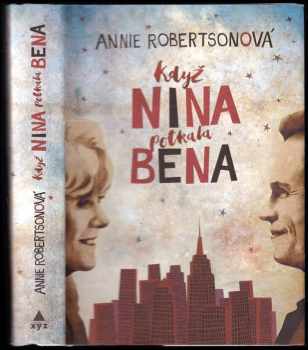 Annie Robertson: Když Nina potkala Bena