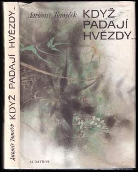 Jaromír Tomeček: Když padají hvězdy