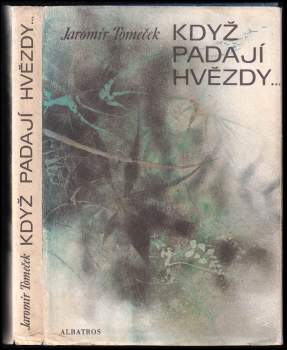 Jaromír Tomeček: Když padají hvězdy