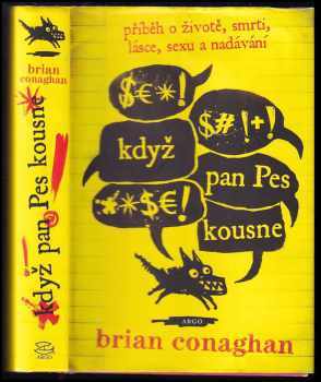 Brian Conaghan: Když pan Pes kousne
