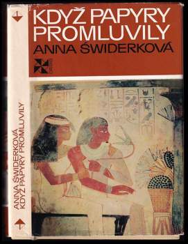 Anna Świderkówna: Když papyry promluvily