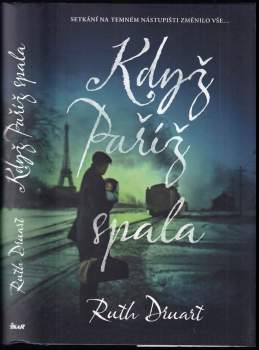 Ruth Druart: Když Paříž spala
