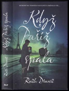 Ruth Druart: Když Paříž spala