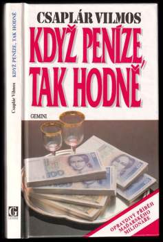 Když peníze, tak hodně