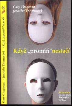 Gary D Chapman: Když "promiň" nestačí