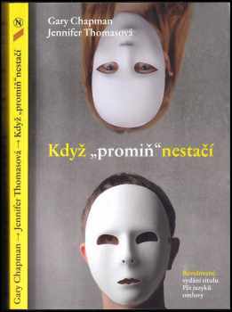 Gary D Chapman: Když "promiň" nestačí