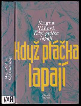 Když ptáčka lapají