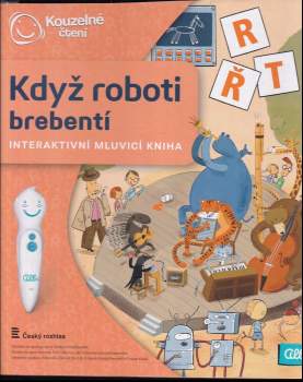 Ester Stará: Když roboti brebentí