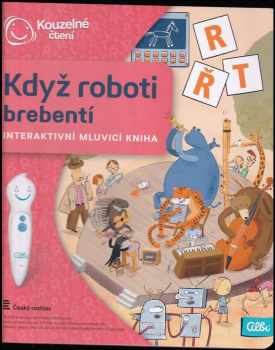 Když roboti brebentí