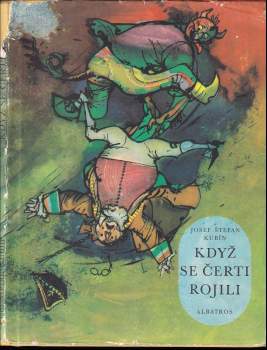 Josef Štefan Kubín: Když se čerti rojili