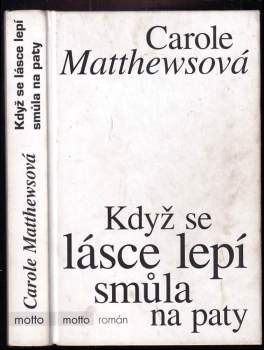 Když se lásce lepí smůla na paty